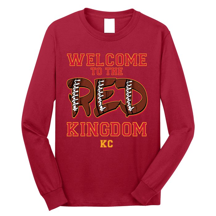 Welcome To The Red Kingdom Kansas City Football Sports Fan Long Sleeve Shirt