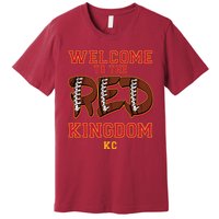 Welcome To The Red Kingdom Kansas City Football Sports Fan Premium T-Shirt