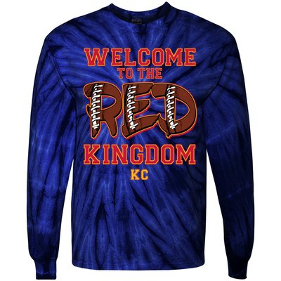 Welcome To The Red Kingdom Kansas City Football Sports Fan Tie-Dye Long Sleeve Shirt