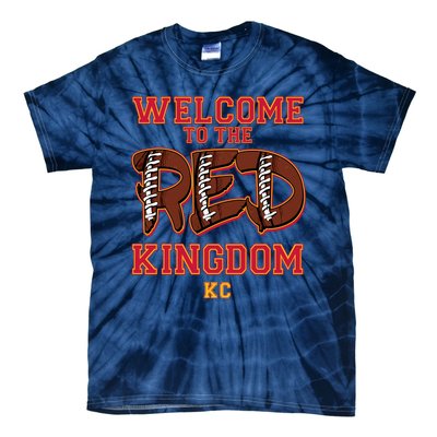 Welcome To The Red Kingdom Kansas City Football Sports Fan Tie-Dye T-Shirt