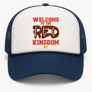 Welcome To The Red Kingdom Kansas City Football Sports Fan Trucker Hat