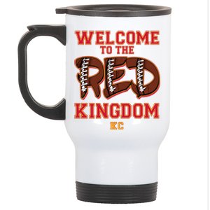 Welcome To The Red Kingdom Kansas City Football Sports Fan Stainless Steel Travel Mug