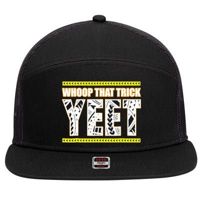 Whoop That Trick Yeet 7 Panel Mesh Trucker Snapback Hat