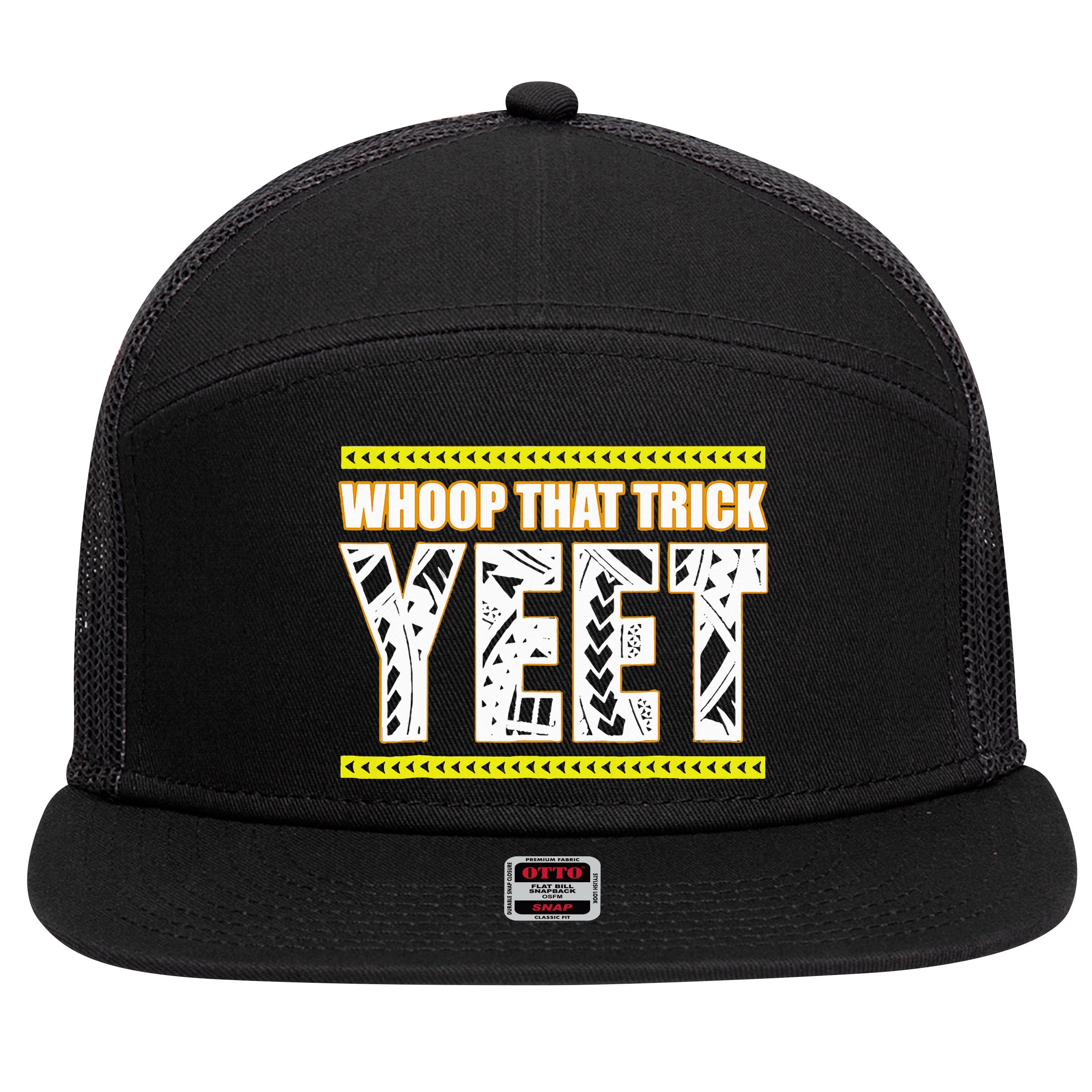 Whoop That Trick Yeet 7 Panel Mesh Trucker Snapback Hat