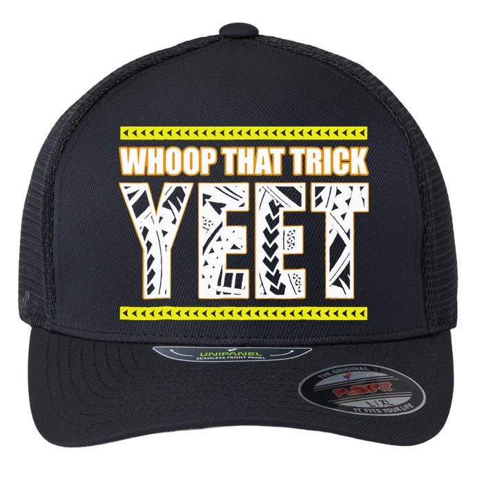 Whoop That Trick Yeet Flexfit Unipanel Trucker Cap
