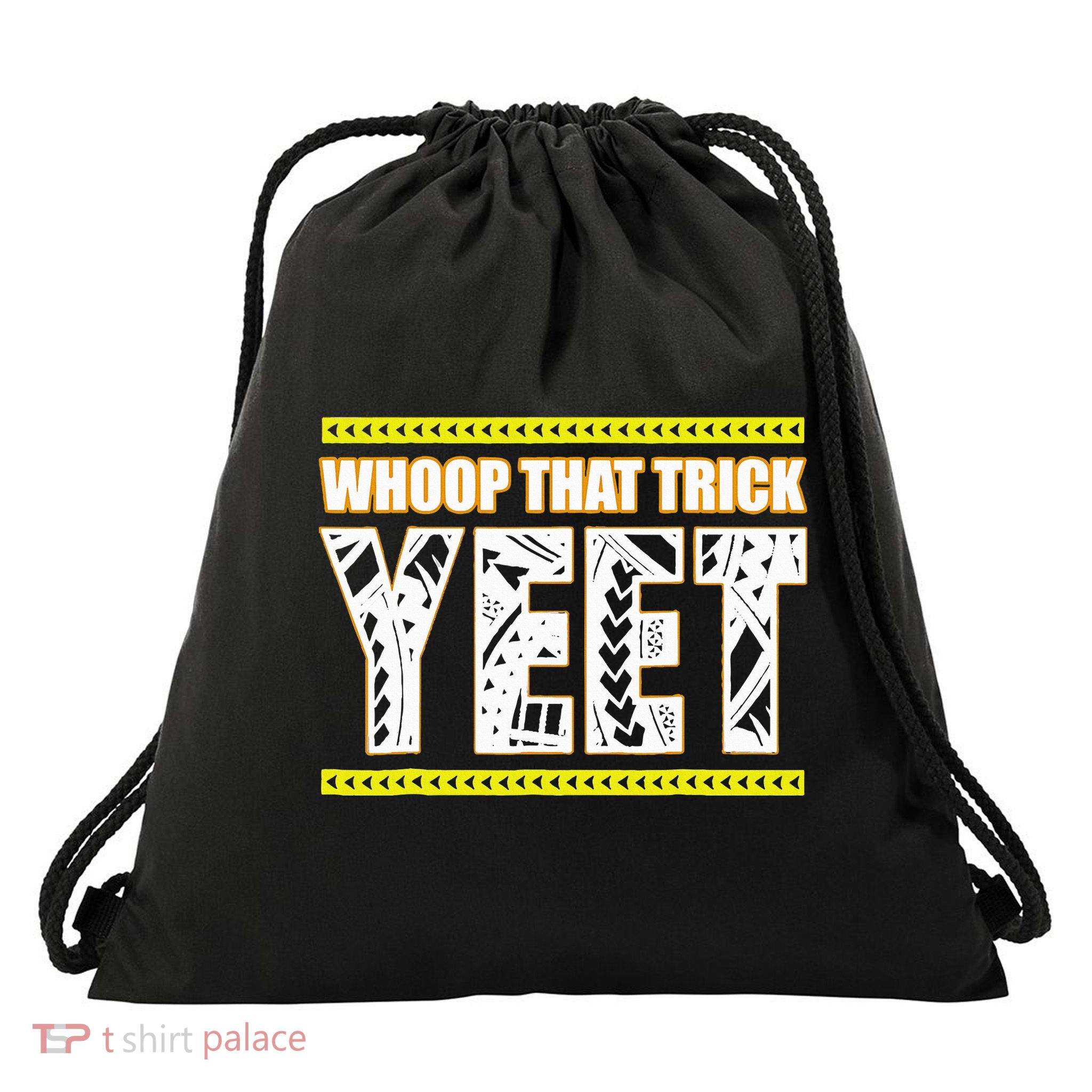 Whoop That Trick Yeet Drawstring Bag