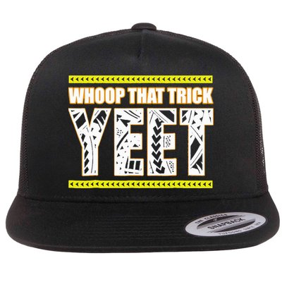 Whoop That Trick Yeet Flatbill Hat