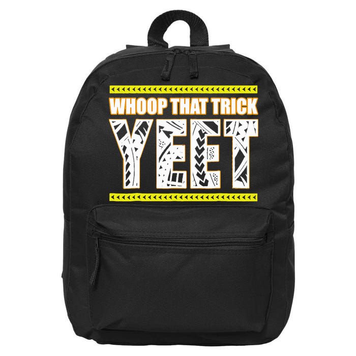 Whoop That Trick Yeet 16 in Basic Backpack