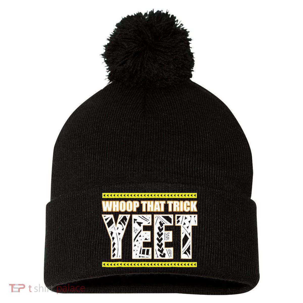 Whoop That Trick Yeet Pom Pom 12in Knit Beanie