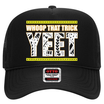 Whoop That Trick Yeet Trucker Hat