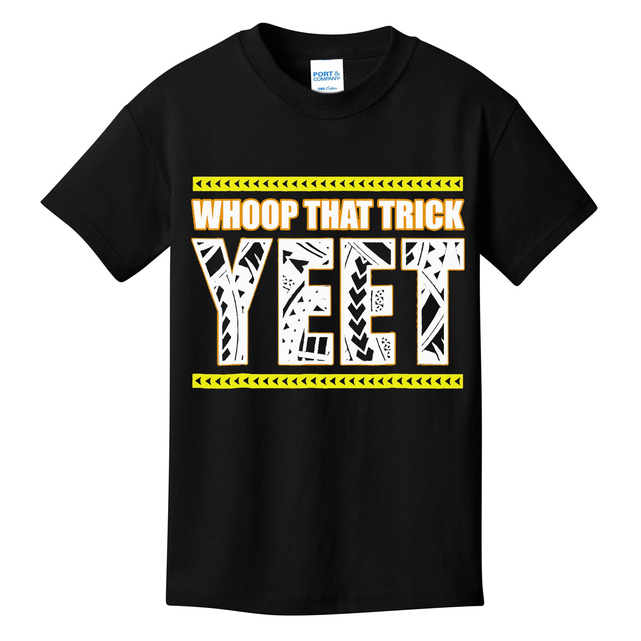 Whoop That Trick Yeet Kids T-Shirt