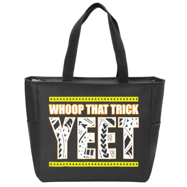 Whoop That Trick Yeet Zip Tote Bag