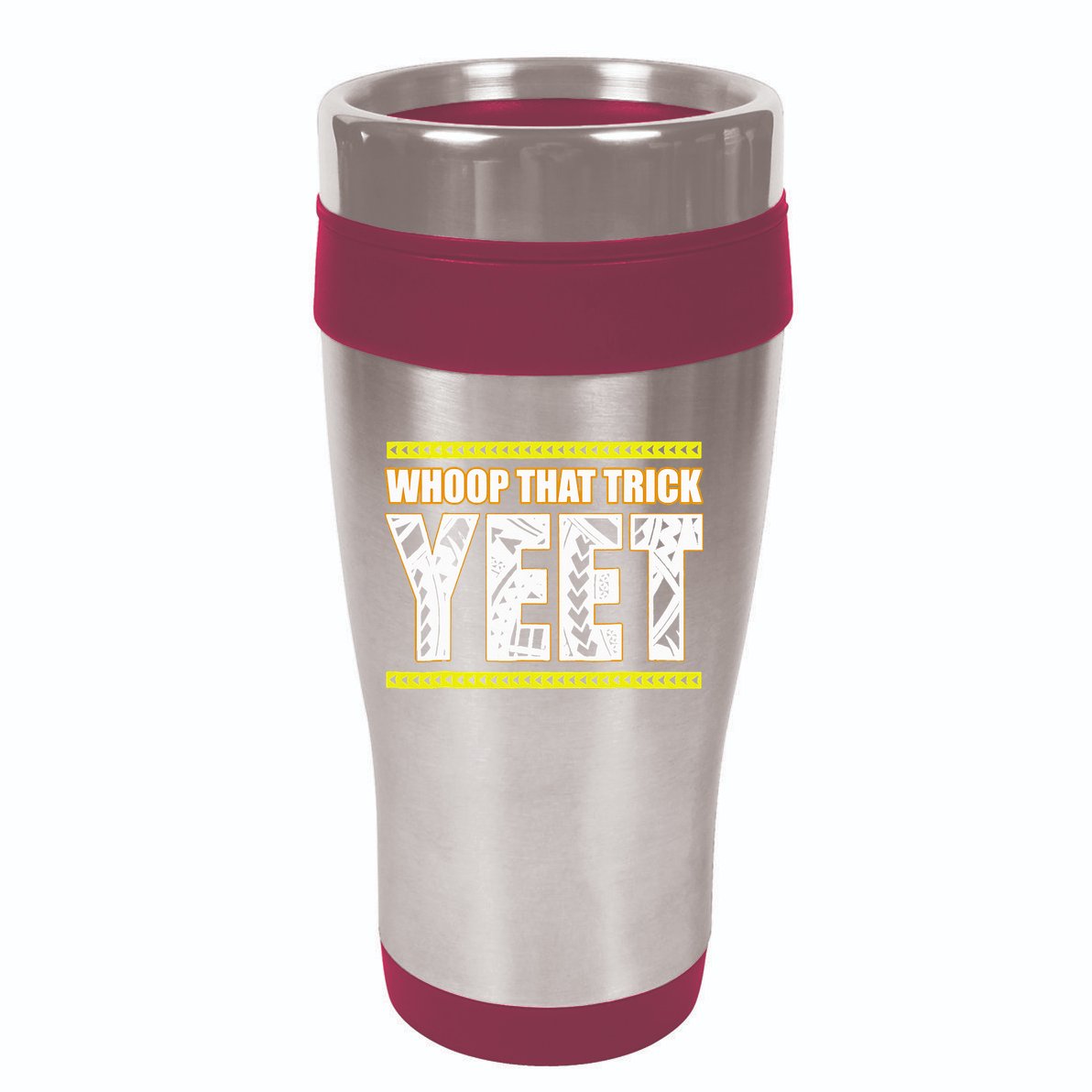 Whoop That Trick Yeet 16oz Travel Tumbler