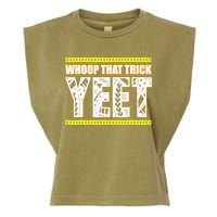 Whoop That Trick Yeet Garment-Dyed Women's Muscle Tee