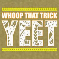 Whoop That Trick Yeet Garment-Dyed Women's Muscle Tee