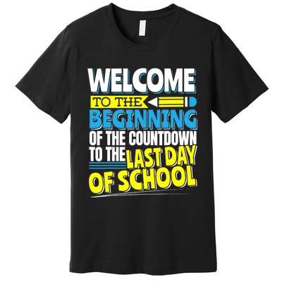 Welcome to the Beginning Of The Countdown, Back to School Premium T-Shirt