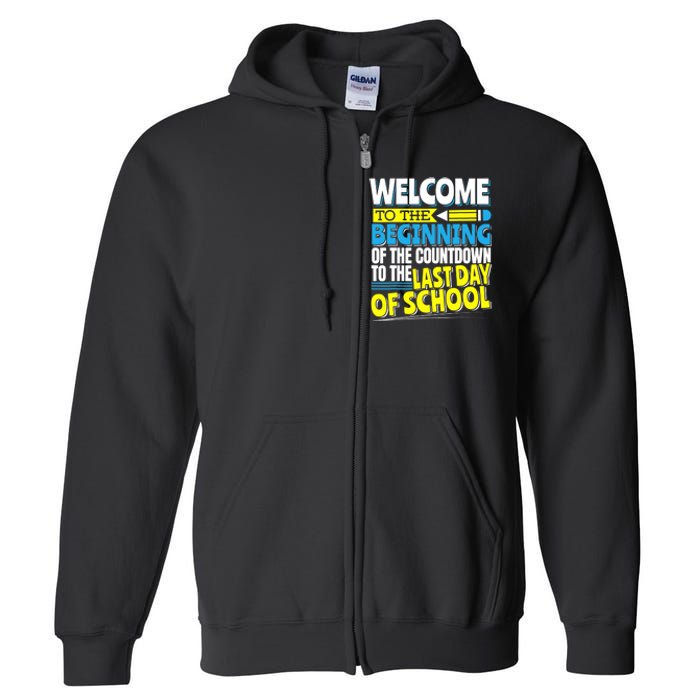 Welcome to the Beginning Of The Countdown, Back to School Full Zip Hoodie