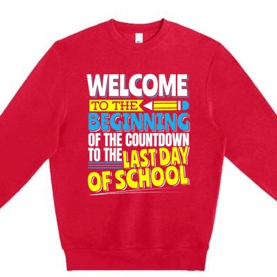 Welcome to the Beginning Of The Countdown, Back to School Premium Crewneck Sweatshirt