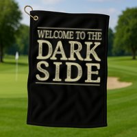 Welcome To The Dark Side Vintage Style Golf Towel