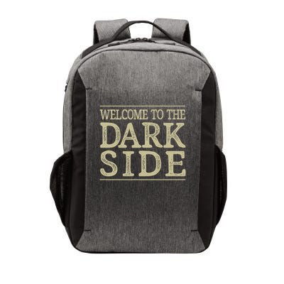 Welcome To The Dark Side Vintage Style Vector Backpack