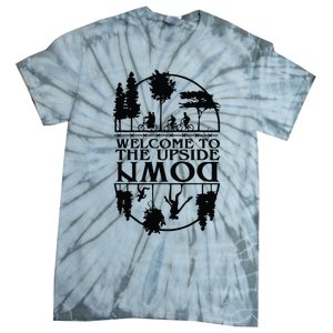 Welcome To The Upside Down Tie-Dye T-Shirt