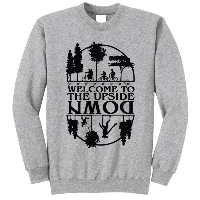 Welcome To The Upside Down Tall Sweatshirt