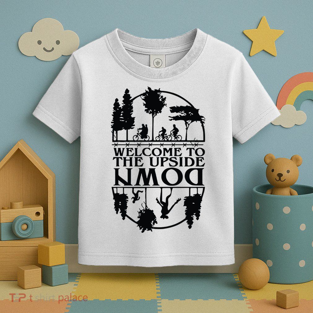 Welcome To The Upside Down Toddler T-Shirt