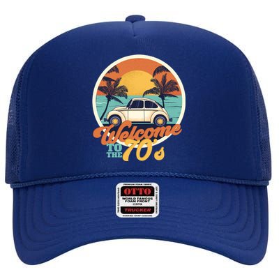 Welcome To The 70s Funny High Crown Mesh Back Trucker Hat