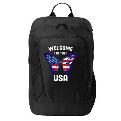 Welcome To The Usa Patriotic Butterfly New American Citizen Funny Gift City Backpack