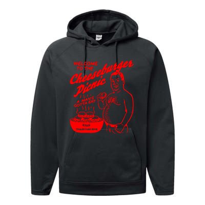 Welcome To The Cheeseburger Picnic A ManS Gotta Eat Trailer Park Performance Fleece Hoodie