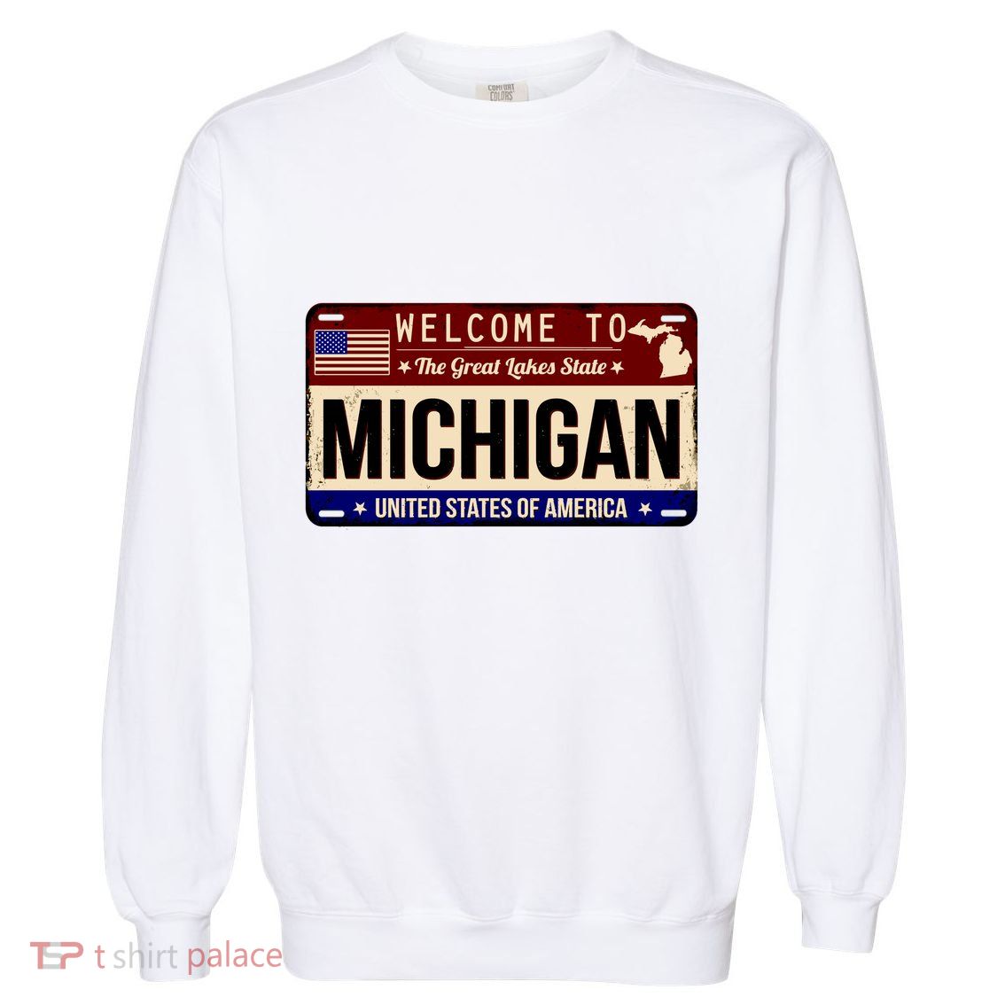 Welcome To The Great Lakes State USA License Plate Michigan Garment-Dyed Sweatshirt