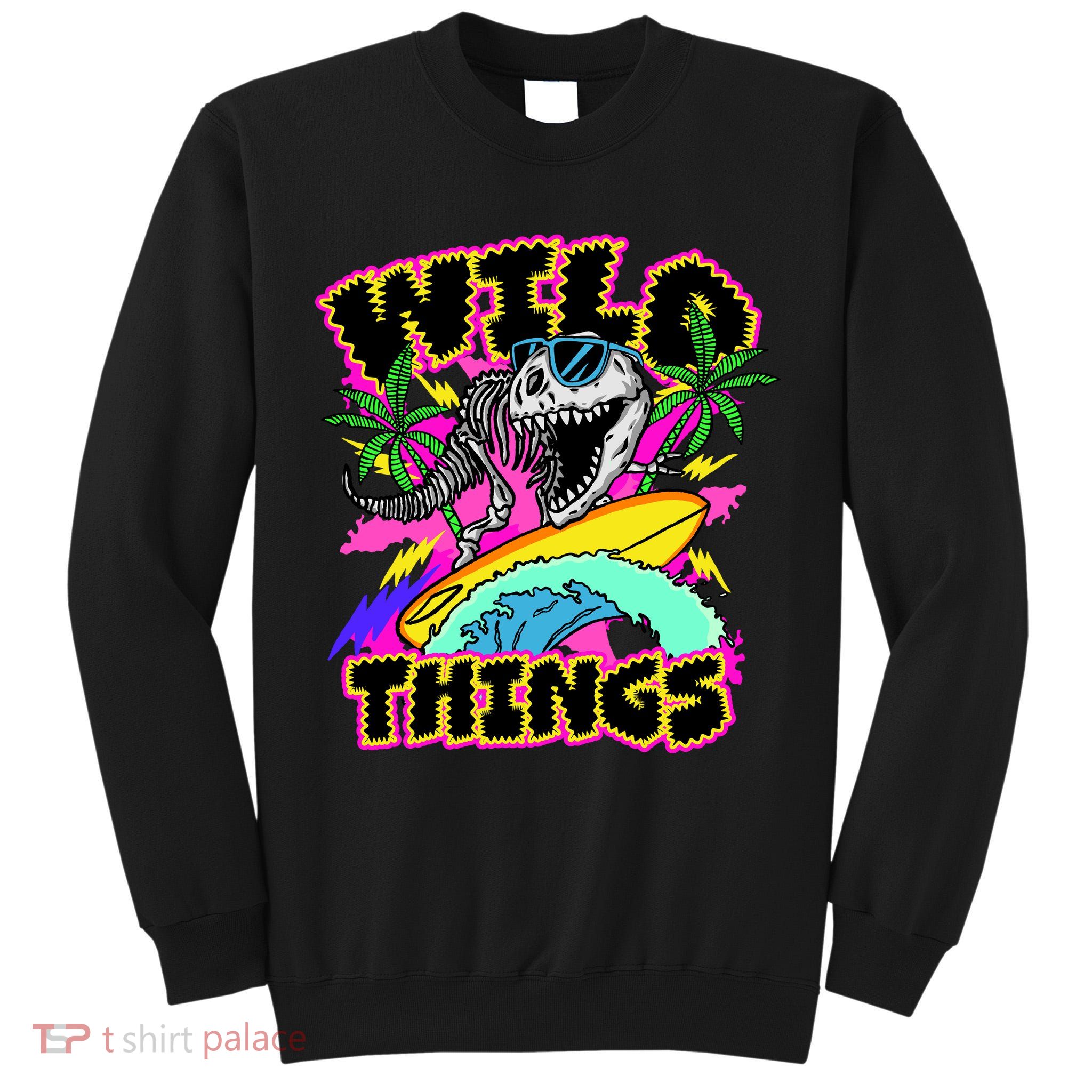 Wild Things T Rex Surfing Tall Sweatshirt