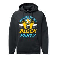 Welcome To The Block Party Volleyball Performance Fleece Hoodie