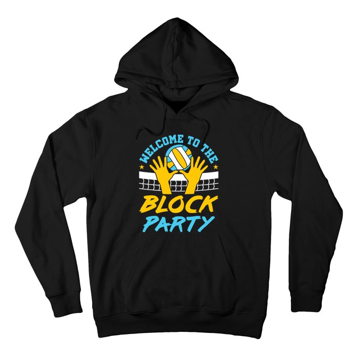 Welcome To The Block Party Volleyball Hoodie