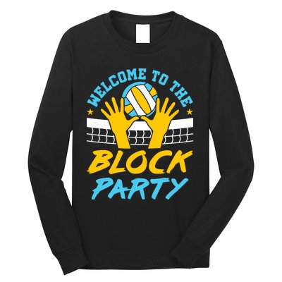 Welcome To The Block Party Volleyball Long Sleeve Shirt