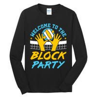 Welcome To The Block Party Volleyball Tall Long Sleeve T-Shirt