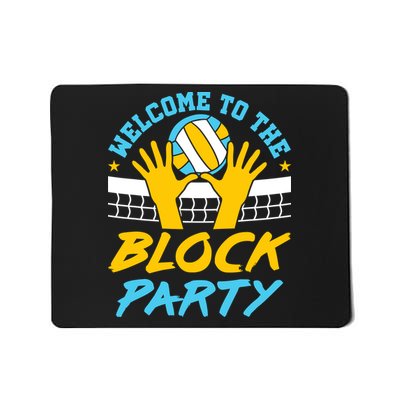 Welcome To The Block Party Volleyball Mousepad