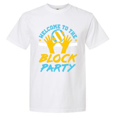 Welcome To The Block Party Volleyball Garment-Dyed Heavyweight T-Shirt