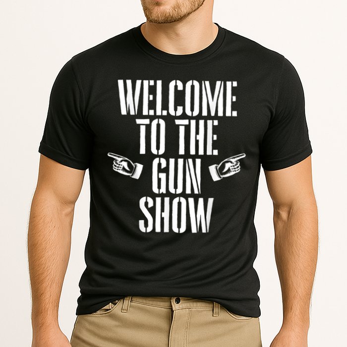 Welcome To The Gun Show Funny Bodybuilder Weightlifting Cooling Performance Crew T-Shirt