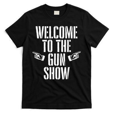 Welcome To The Gun Show Funny Bodybuilder Weightlifting T-Shirt