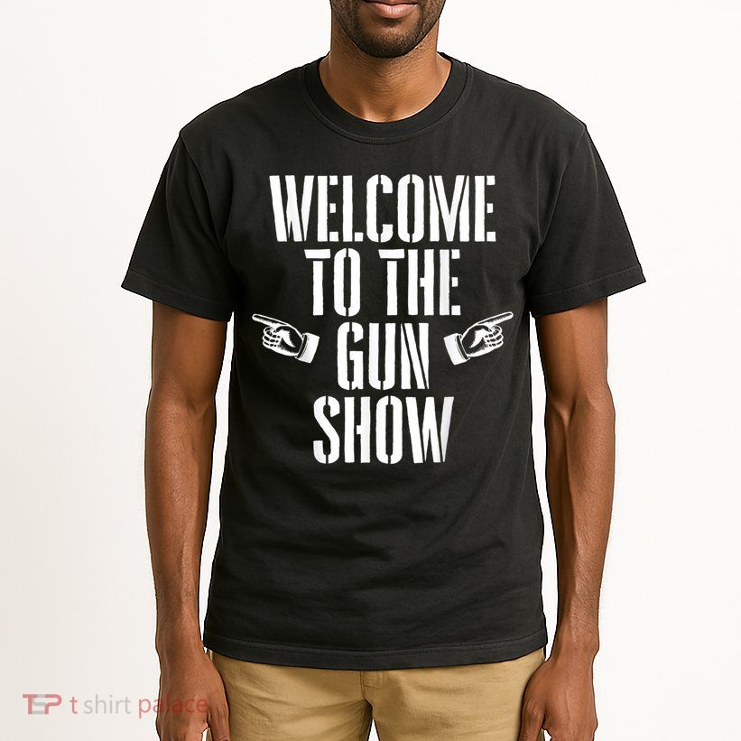 Welcome To The Gun Show Funny Bodybuilder Weightlifting Tall T-Shirt