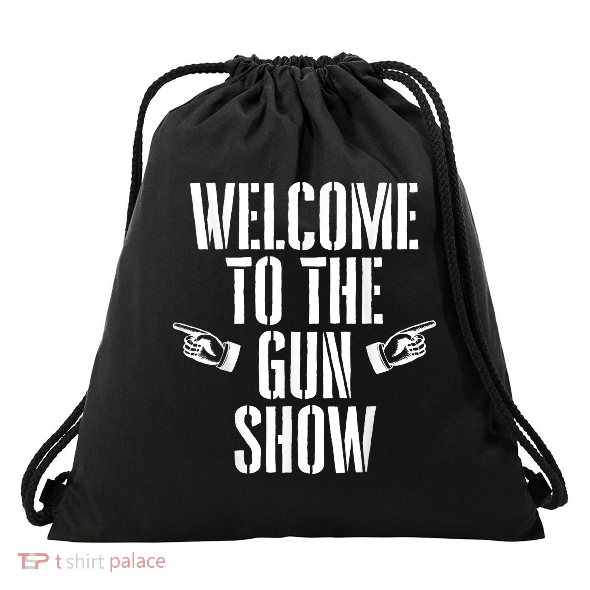 Welcome To The Gun Show Funny Bodybuilder Weightlifting Drawstring Bag