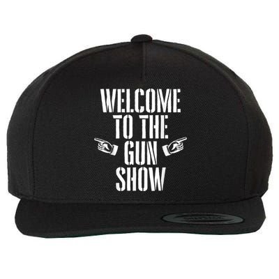 Welcome To The Gun Show Funny Bodybuilder Weightlifting Wool Snapback Cap