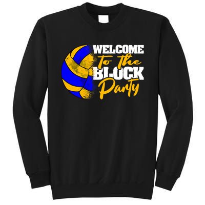 Welcome to the Block Party Volleyball Sweatshirt