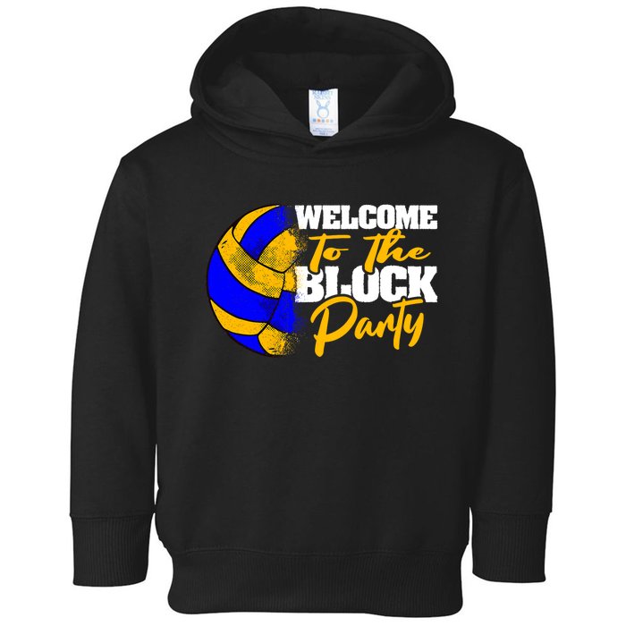 Welcome to the Block Party Volleyball Toddler Hoodie