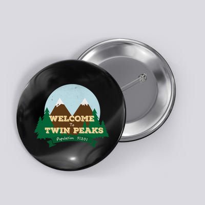 Welcome To Twin Peaks Button