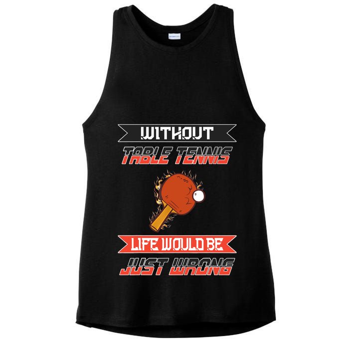 Without Table Tennis Life Would Be Just Wrong Ping Pong Ladies PosiCharge Tri-Blend Wicking Tank