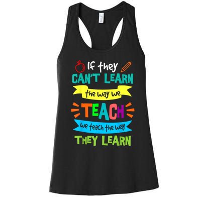 We Teach The Way They Learn Sped Special Education Teacher Women's Racerback Tank