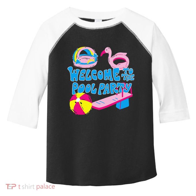 Welcome To The Pool Party Birthday Summer Family Swimming Toddler Fine Jersey T-Shirt