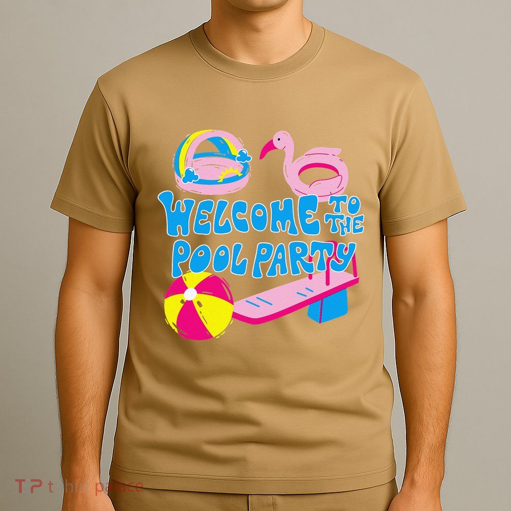 Welcome To The Pool Party Birthday Summer Family Swimming T-Shirt
